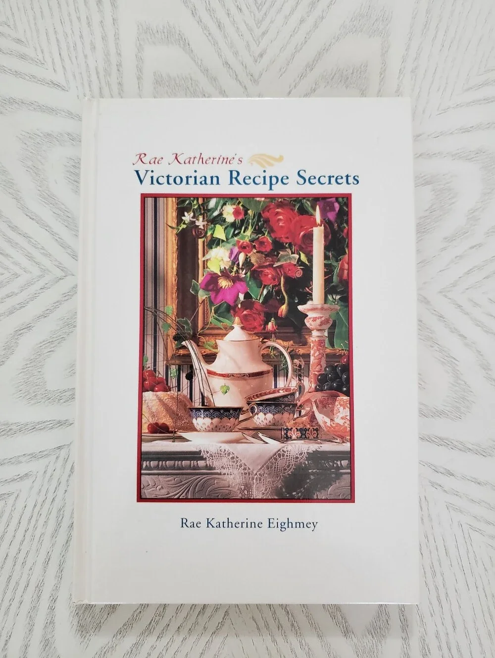 Victorian Recipe Secrets Cookbook By Rar Katherine Hardcover